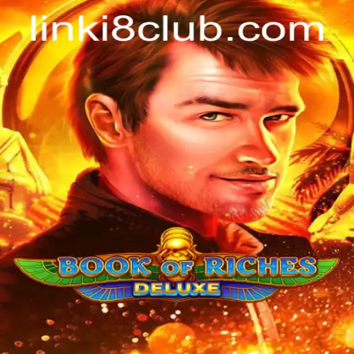 Exploring the Thrill of Book of Riches Deluxe at i8club
